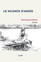Le silence d'Anaïs (French Edition) B077687N9H Book Cover