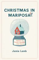 Christmas in Mariposa 1772032875 Book Cover