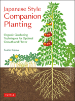 Japanese Style Companion Planting : Organic Gardening Techniques for Optimal Growth and Flavor 4805315490 Book Cover