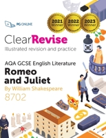 ClearRevise AQA GCSE English Literature, Shakespeare: Romeo and Juliet 1910523933 Book Cover