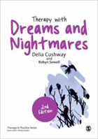 Therapy with Dreams and Nightmares: Theory, Research & Practice 1446247104 Book Cover