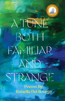 A Tune Both Familiar and Strange 1646036034 Book Cover