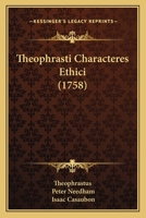 Theophrasti Characteres Ethici (1758) 1166024202 Book Cover