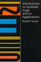 Introduction to Symbolic Logic and its Applications 0486604535 Book Cover
