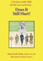 Does It Still Hurt 1938812026 Book Cover