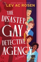The Disaster Gay Detective Agency: A novel 1464252858 Book Cover