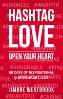 Hashtag Love: Open Your Heart 0692785418 Book Cover
