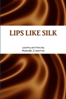 Lips Like Silk 1329072294 Book Cover