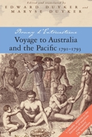 Voyage to Australia and the Pacific 1791-1793: Bruni d'Entrecasteaux 0522852327 Book Cover