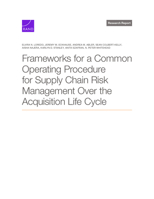 Frameworks for a Common Operating Procedure for Supply Chain Risk Management Over the Acquisition Life Cycle 1977414516 Book Cover
