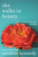 She Walks in Beauty: A Woman's Journey Through Poems 1455589012 Book Cover