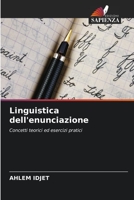 Linguistica dell'enunciazione: Concetti teorici ed esercizi pratici 6206276899 Book Cover