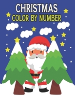 Christmas Color By Number: Fun and Creative Coloring Activity Book for Kids B0CSCVNTC1 Book Cover