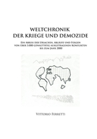 Weltchronik der Kriege und Demozide: Ein Abriss der Ursachen, Ablaeufe und Folgen von ueber 5.000 gewalttaetig ausgetragenen Konflikten bis zum Jahr 2000 3000403531 Book Cover