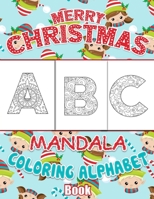 Merry Christmas Mandala Coloring Book For Kids: New and Expanded Editions, Unique Gift For Christmas Holidays Party. B08M8CRSCY Book Cover
