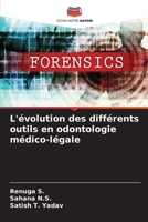 L'évolution des différents outils en odontologie médico-légale 6205703831 Book Cover