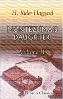 Montezuma's Daughter 1514210711 Book Cover