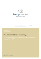 Die aktienrechtliche Sanierung: 11. Tagung Sanierung und Insolvenz von Unternehmen - Tagungsband 2020 3038053643 Book Cover