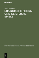 Liturgische Feiern Und Geistliche Spiele 3484420111 Book Cover