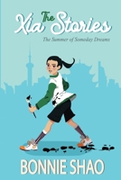The Xia Stories #2: The Summer of Someday Dreams B0FKBS2ZMG Book Cover