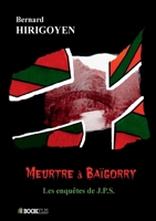MEURTRE à BAÏGORRY (French Edition) B07LDFL36D Book Cover