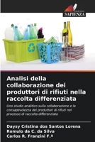 Analisi della collaborazione dei produttori di rifiuti nella raccolta differenziata 6207306155 Book Cover