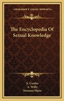 The Encyclopedia Of Sexual Knowledge B000EACKFE Book Cover