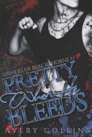 Pretty When He Bleeds: A Dark MM Hockey Romance (Sinners of Blackthorne U) B0F9NNYF2V Book Cover