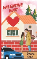 Valentine Wait: A Best Friend's Brother Small Town Romantic Comedy (Picnicville Series) B0DZ69CT67 Book Cover