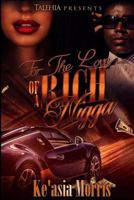 For The Love of a Rich Nigga 1535428228 Book Cover