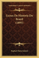 Licoes De Historia Do Brazil (1895) 1143006275 Book Cover