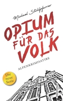 Opium für das Volk.: Frau Kermutz' erster Fall (German Edition) 3200074116 Book Cover