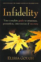 Infidelity: Your Complete Guide to Awareness, Prevention, Intervention, and Recovery 158333002X Book Cover
