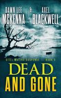 Dead and Gone 0998666963 Book Cover