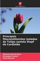 Principais fitoconstituintes isolados da Tulipa systola Stapf do Curdistão (Portuguese Edition) 6202492066 Book Cover