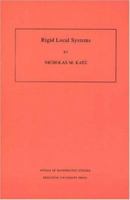 Rigid Local Systems. (AM-139) 0691011184 Book Cover