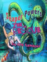 Seaper Powers: The Rescue: The Rescue 150058374X Book Cover