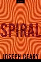 Spiral: A Novel 1400031923 Book Cover