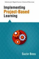 Implementing Project-Based Learning 1942496117 Book Cover