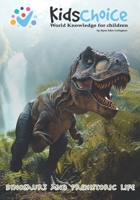 KidsChoice - World Knowledge for children: Dinosaurs and prehistoric life 1998525341 Book Cover