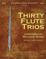 Thirty Flute Trios: by Wilhelm Wurm 1983552003 Book Cover