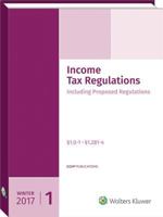 Income Tax Regulations (Winter 2017 Edition), December 2016 0808043684 Book Cover