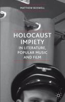 Holocaust Impiety in Literature, Popular Music and Film 1349312320 Book Cover