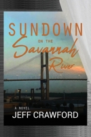 Sundown on the Savannah River 1953821251 Book Cover