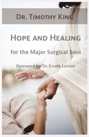 Hope and Healing for the Major Surgical Soul B0CF4FP4HM Book Cover