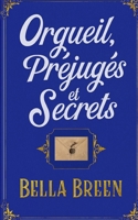Orgueil, Préjugés et Secrets (La Série du Poison) (French Edition) B0G6YVP7YD Book Cover