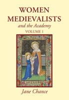 Women Medievalists and the Academy, Volume 1 166675451X Book Cover