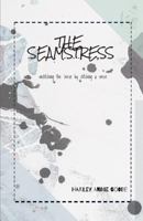 The Seamstress: unstitching the ‘verse by stitching a verse 1790723000 Book Cover