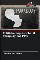 Politiche linguistiche: il Paraguay dal 1992 (Italian Edition) 6209563546 Book Cover