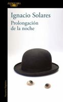 Prolongacion de la Noche / Continuation of the Night 6073161506 Book Cover